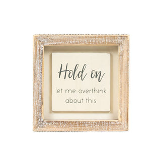 Wood Frame Sign (Hold On) Adams Everyday Adams & Co.