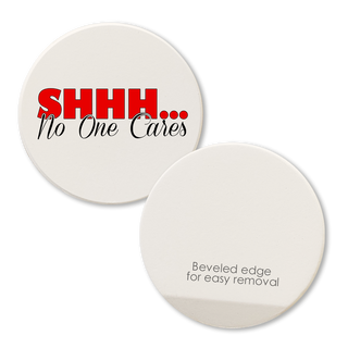 Car Coaster Shhh No One Cares  Tipsy Coasters & Gifts