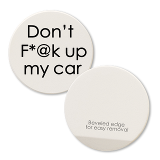 Car Coaster Don't F*@k Up My Car  Tipsy Coasters & Gifts