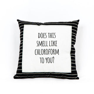 Canvas Pillow "Does this Smell Like Chloroform" Adams Halloween Adams & Co.   