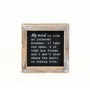 Reversible Wood Framed Sign (My Mind/My Problems) Black/White Adams Everyday Adams & Co.   