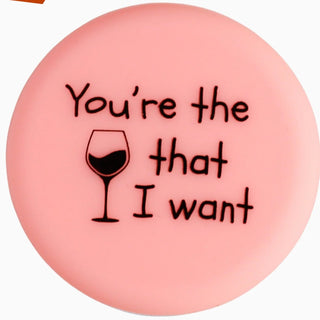 You're the Wine I Want Wine Cap Capabunga