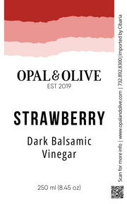 Dark Balsamic Vinegar - Strawberry Dark Balsamic Opal and Olive   