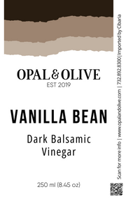 Dark Balsamic Vinegar - Vanilla Bean Dark Balsamic Opal and Olive   