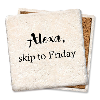 Drink coasters pair: two cream stone coasters with cork backs printed Alexa, skip to Friday