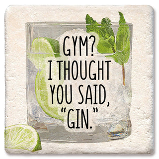 Coaster featuring a glass with lime and mint, bold text reading GYM? I THOUGHT YOU SAID, GIN.