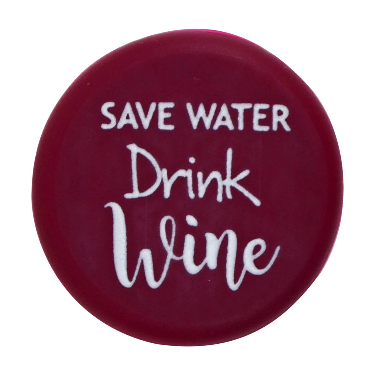 Save Water Drink Wine - Wine Cap  Capabunga   