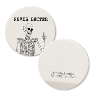 Car coasters set of 2 with white background, skeleton illustration and NEVER BETTER text, bevel edge on back.