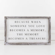 Framed Sign (Because When Someone You Love...) Adams Everyday Adams & Co.   