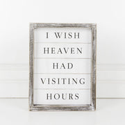 Framed Sign (I Wish Heaven Had Visiting Hours), White/Black Adams Everyday Adams & Co.   