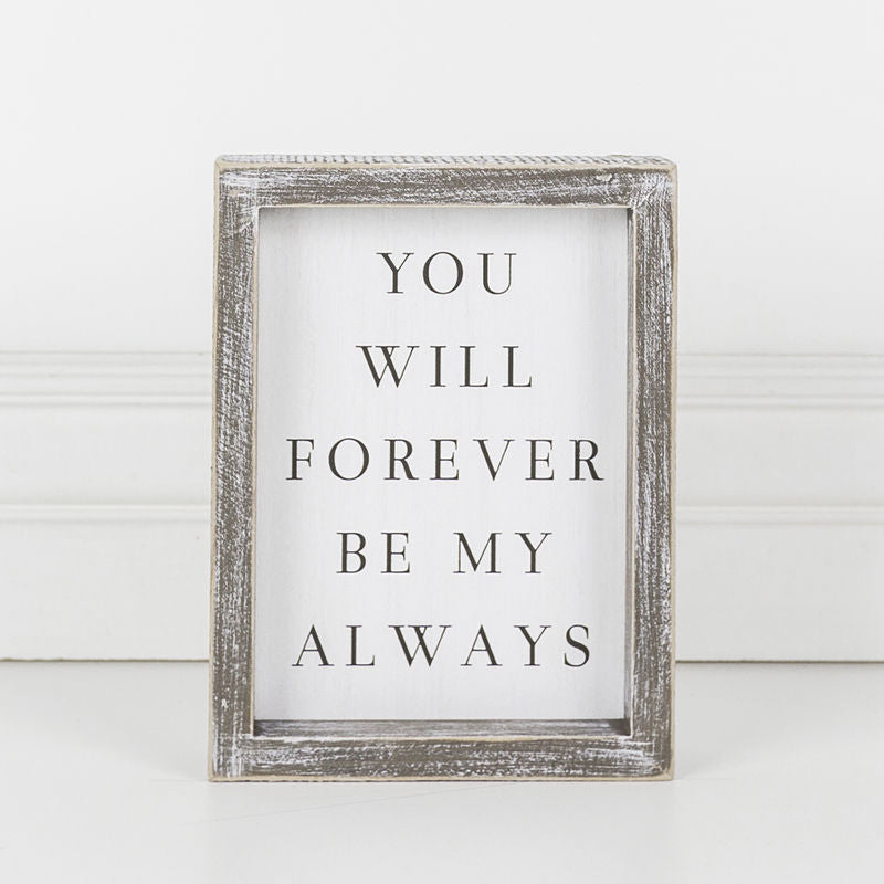 Framed Sign (You Will Be Forever Be...) Adams Everyday Adams & Co.   
