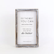 Do The Best You Can - Reversible Sign - Maya Angelou Adams Everyday Adams & Co.   