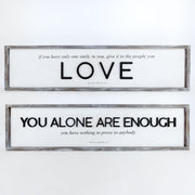 You Alone Are Enough - Reversible Sign - Maya Angelou Adams Everyday Adams & Co.   