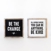 Reversible Wood Sign "Be the Change" Adams Everyday Adams & Co.   