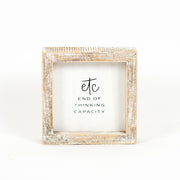 Wood Framed Sign "End Of Thinking Capacity" Adams Everyday Adams & Co.   