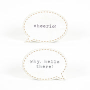 Double Sided Wood Cutout "Hello There/Cheerio" Adams Everyday Adams & Co.   
