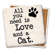 Coaster All You Need Is Love and a Cat  Tipsy Coasters & Gifts   
