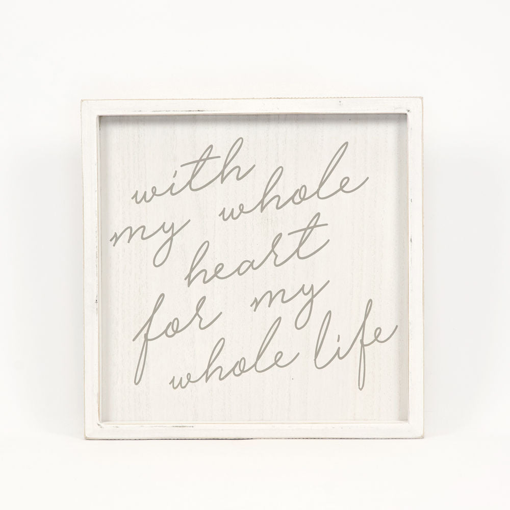 Wood Framed Sign "With My Whole Heart For..." Adams Everyday Adams & Co.   