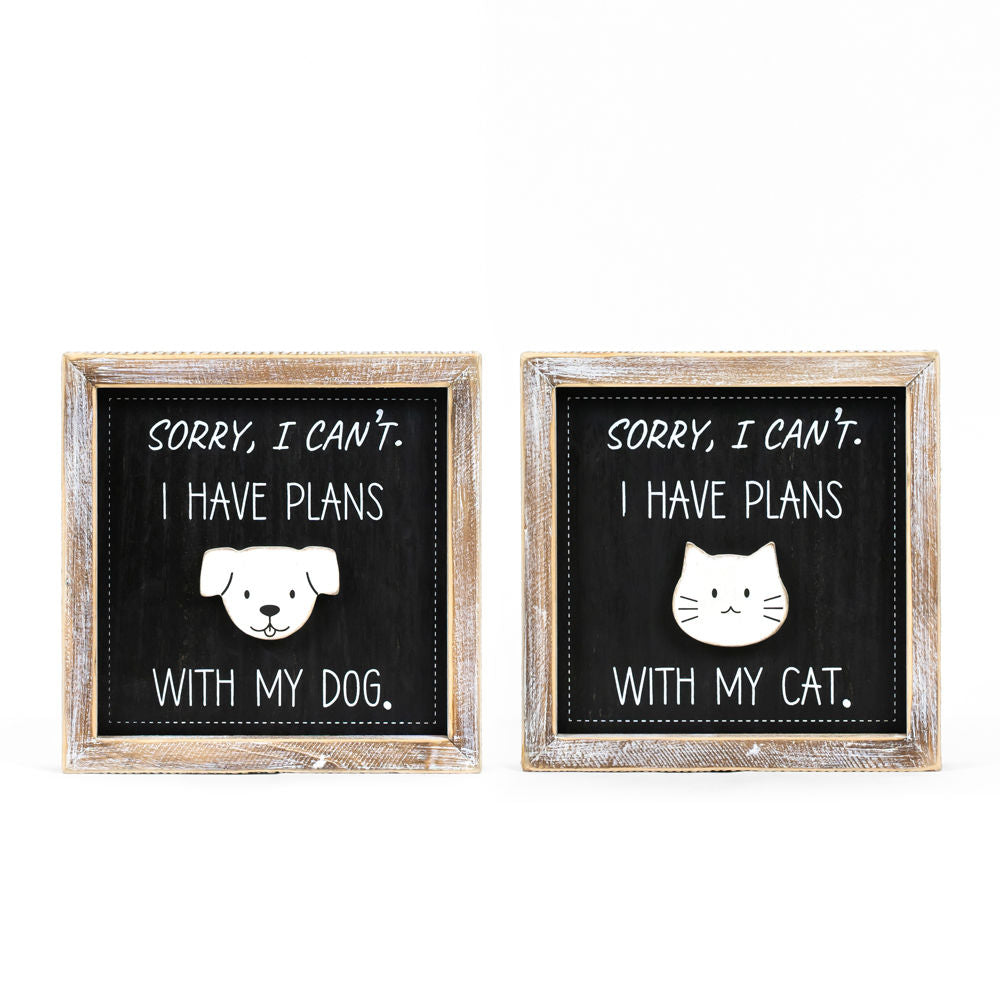 Reversible Wood Framed Sign (Sorry, I Have Plans With My Dog) Black/White Adams Everyday Adams & Co.   