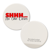 Car Coaster Shhh No One Cares  Tipsy Coasters & Gifts   