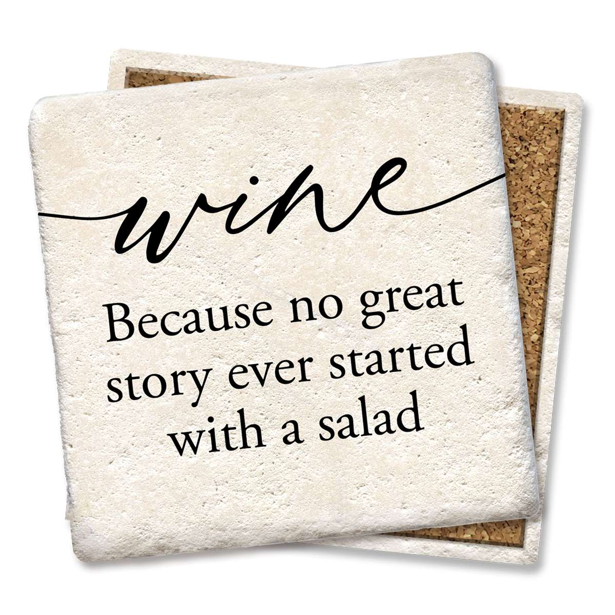 COASTERS WINE BECAUSE NO GREAT STORY COASTER  Tipsy Coasters & Gifts   