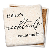If there's Cocktails Coaster  Tipsy Coasters & Gifts   