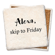 Alexa, skip to Friday Coaster  Tipsy Coasters & Gifts   